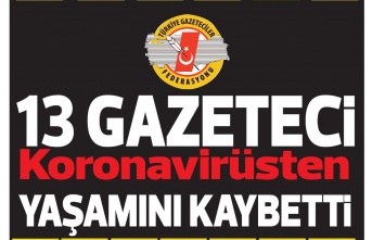 Türkiye’de koronavirüsten 13 gazeteci hayatını kaybetti